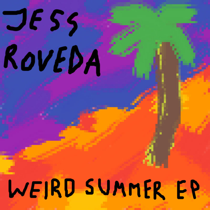 Weird Summer EP | Jess Roveda