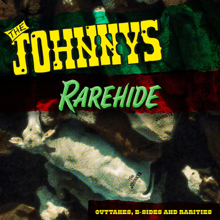 Pochette de Rarehide - Outtakes, B-Sides and Rarities par The Johnnys