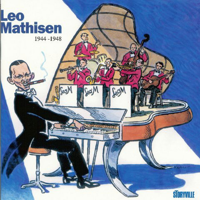 Leo Mathisen 1944-48 | Leo Mathisen | Storyville Records