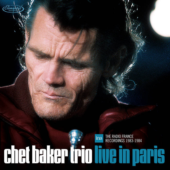 Chet Baker Live In Paris アナログレコード 3LP Live in Paris | Chet Baker Trio | Elemental Music Records