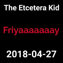 2018-04-27 - Friyaaaaaaay (live show) cover art