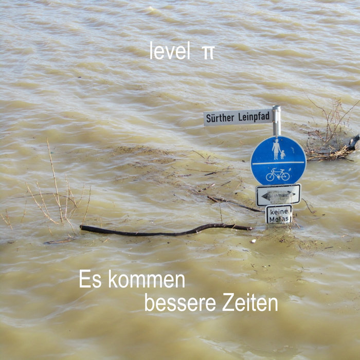 Es kommen bessere Zeiten (Single) Level Pi