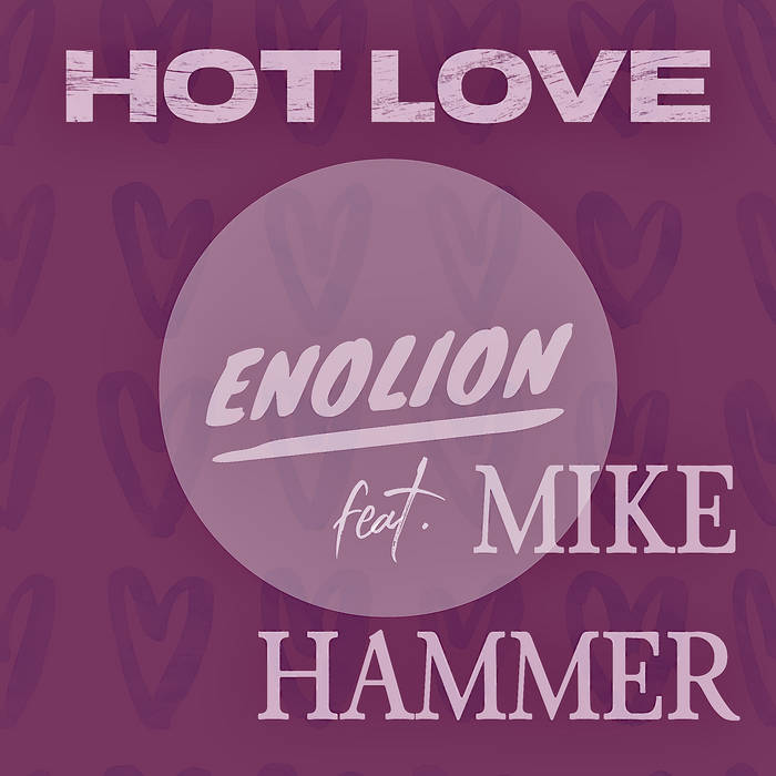 Hot Love | enolion feat. MIKE HAMMER | ZSG