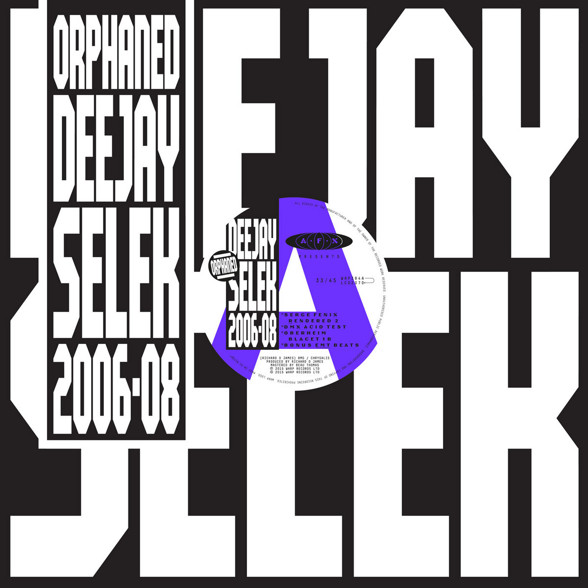 信頼への信頼 | 2006-2008 selek deejay orphaned AFX Twin Aphex | その他