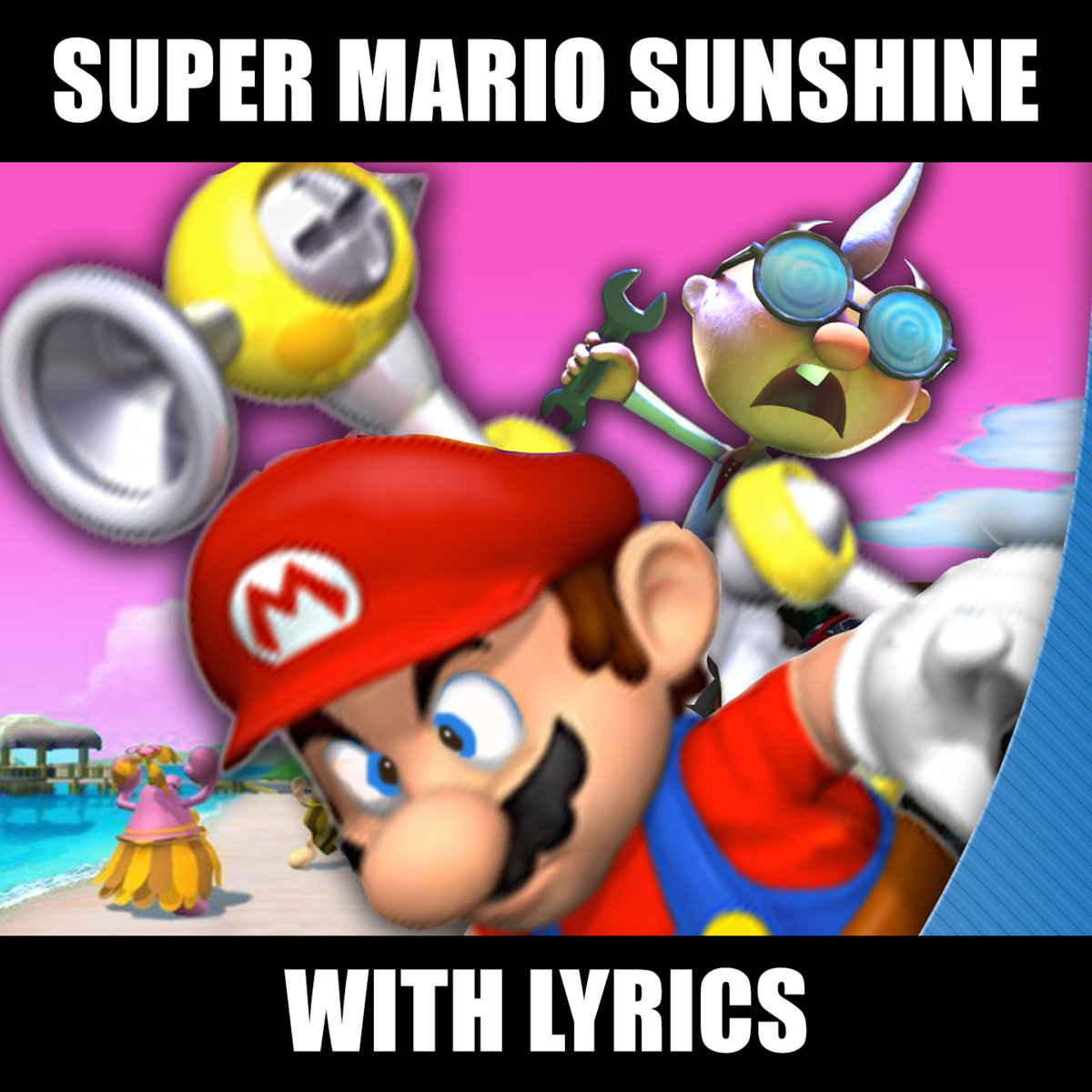 Super Mario Sunshine With Lyrics (YouTube Version) | Brentalfloss