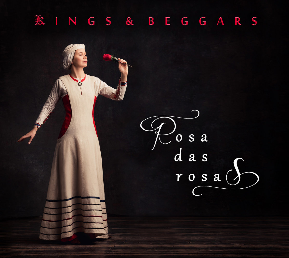 ROSA DAS ROSAS / KINGS AND BEGGARS