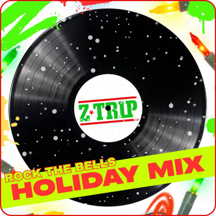 Z-TRIP - Holiday Mix (Rock The Bells) | DJ Z-Trip