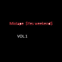 Mixtape  $Yes weekend$ cover art