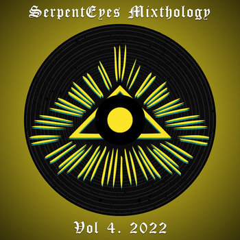 Cover art for Mixthology [SerpentEyes DJ Mixes] Vol. 4 2022