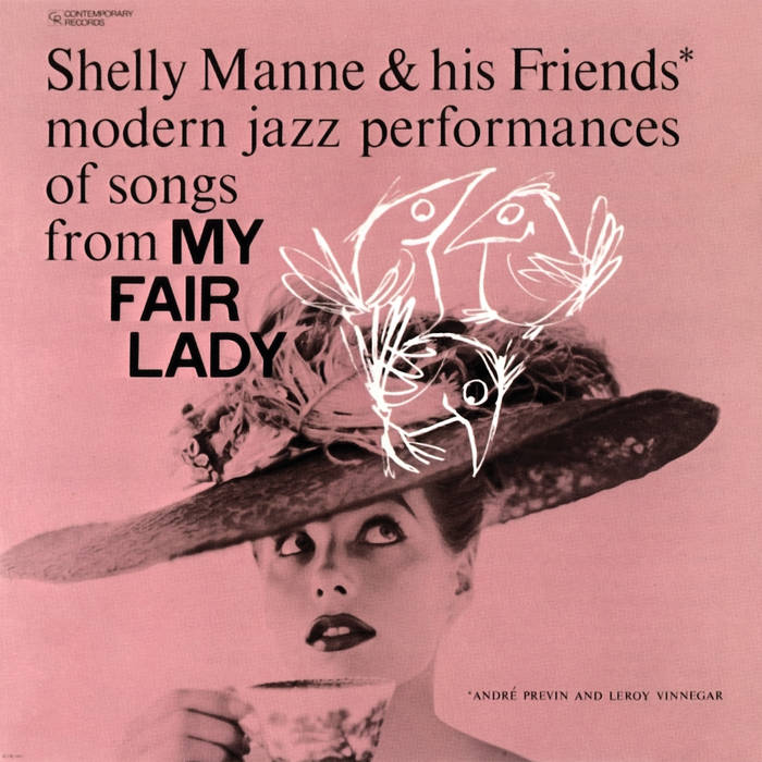 My Fair Lady (Contemporary Records 70th Anniversary Remastered 