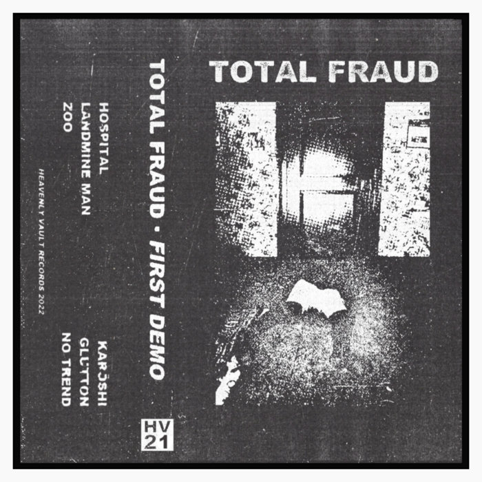 First Demo | TOTAL FRAUD | HEAVENLY VAULT