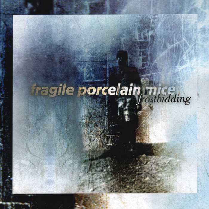 Pochette de Frostbidding (2026 Remaster) par Fragile Porcelain Mice