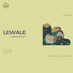 [ROMEP032] Lewale, Funk Mode EP