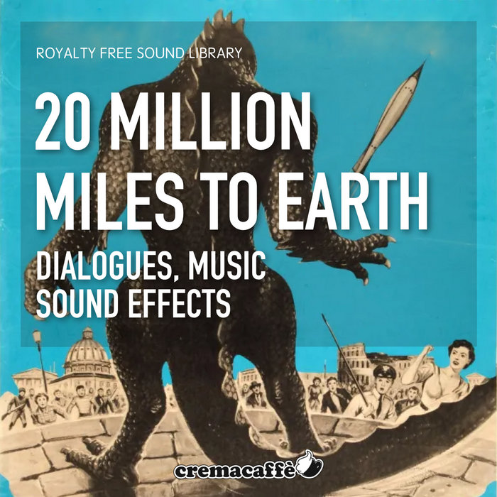 20 Million Miles to Earth Sound Library CremaSound