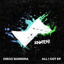 Diego Barrera — All I Got EP