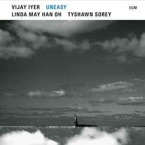 UneasyVijay Iyer, Linda May Han Oh, Tyshawn Sorey cover