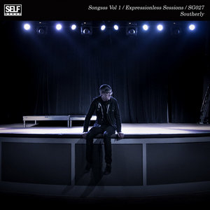 Southerly — Songsss, Vol. 1: Expressionless Sessions