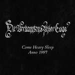 Come Heavy Sleep