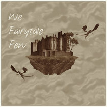 We Fairytale Few cover art