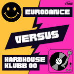 Euro Dance VS Hard House & Klubb '00