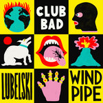 Lubelski - Wind Pipe [Club Bad]