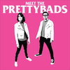 Meet The Prettybads Cover Art