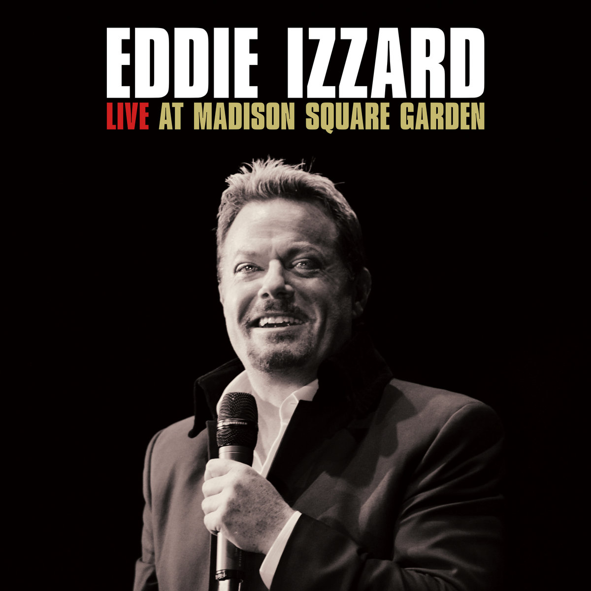 Live at Madison Square Garden | Eddie Izzard | Comedy Dynamics