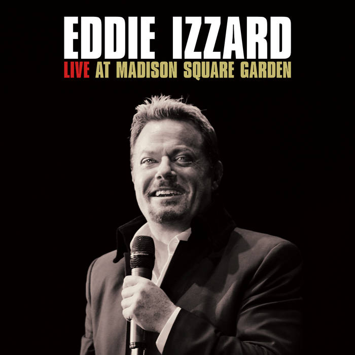 LIVE at MADISON SQUARE GARDEN(初回生産限定盤) Live at Madison Square Garden | Eddie Izzard | Comedy Dynamics