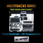 MULTITRACKS - Simon Nyabinghi - Jah Vengeance Dub