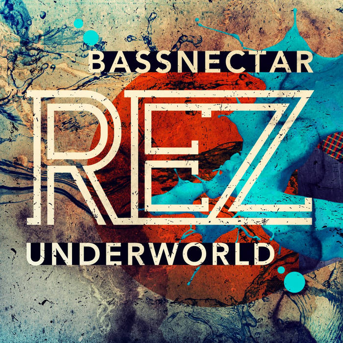 Rez Bassnectar remix Undereworld 希少品 Rez (Bassnectar Remix) | Underworld | Bassnectar