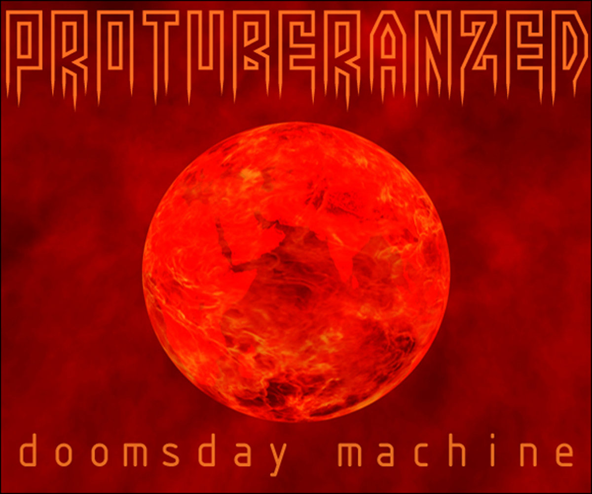 Doomsday Machine | Protuberanzed | Fornax