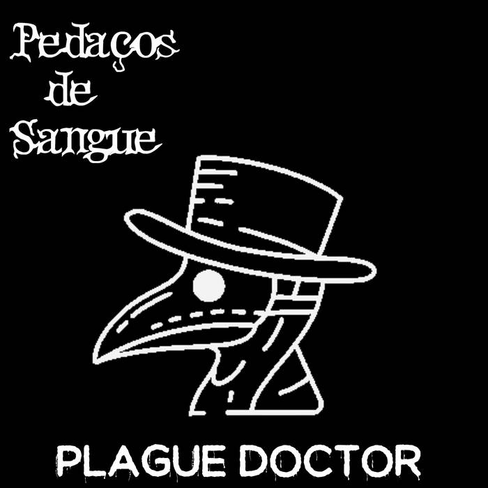 Plague Doctor (EP - 2020)