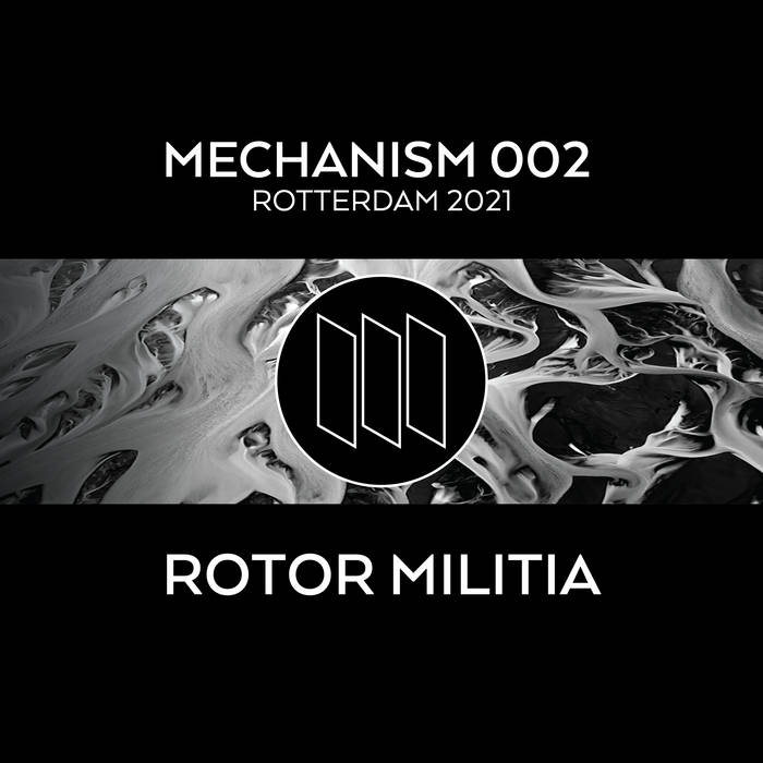 Rotor Militia / Mechanism 003 Rotor Militia / Mechanism 003