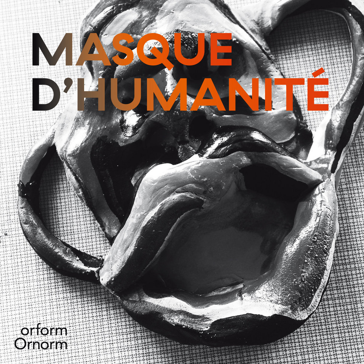 Masque d'humanité | Masque d'Humanité (Bub Le Zombie, Marcel Polaire & PS)  | orformOrnorm