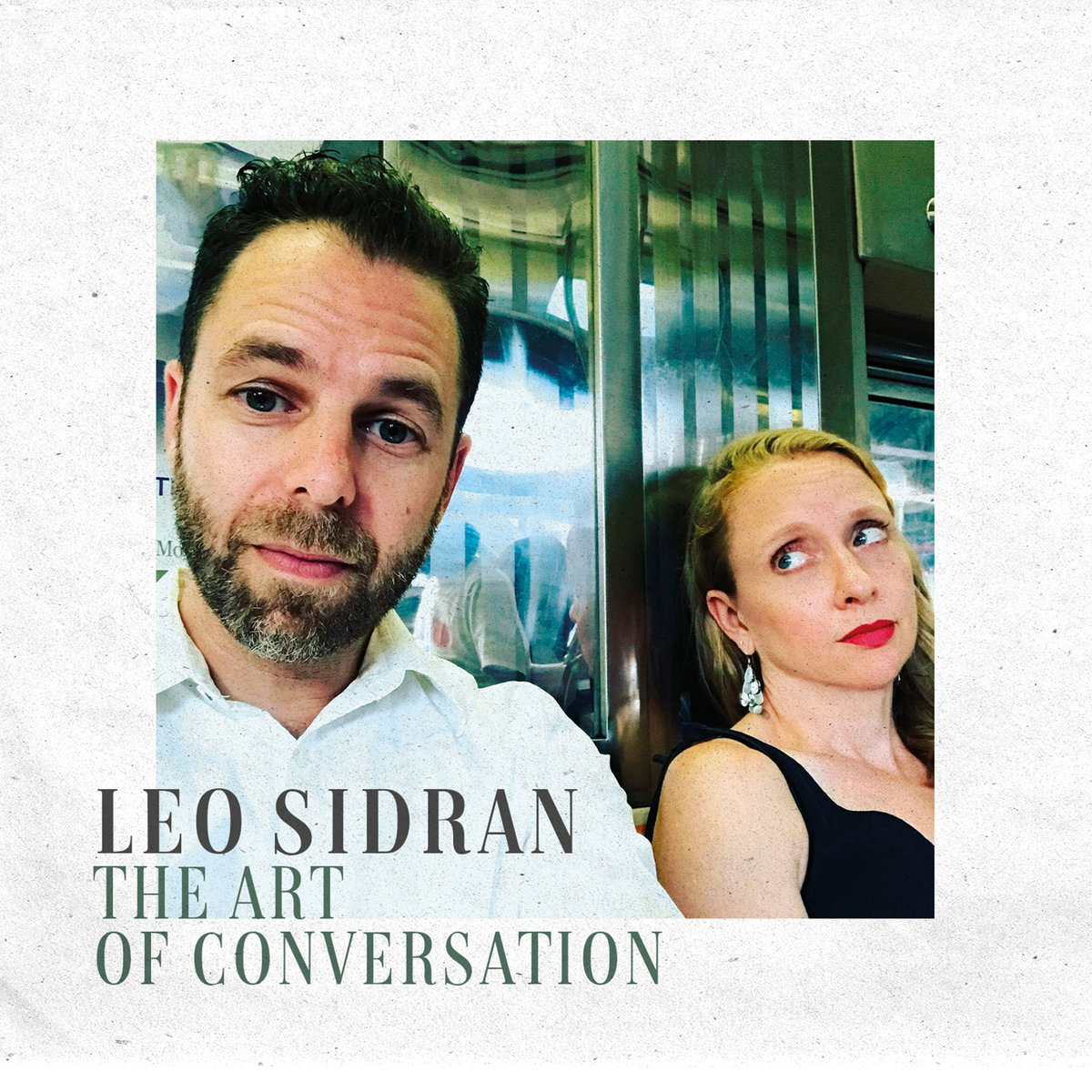 The Art Of Conversation | Leo Sidran