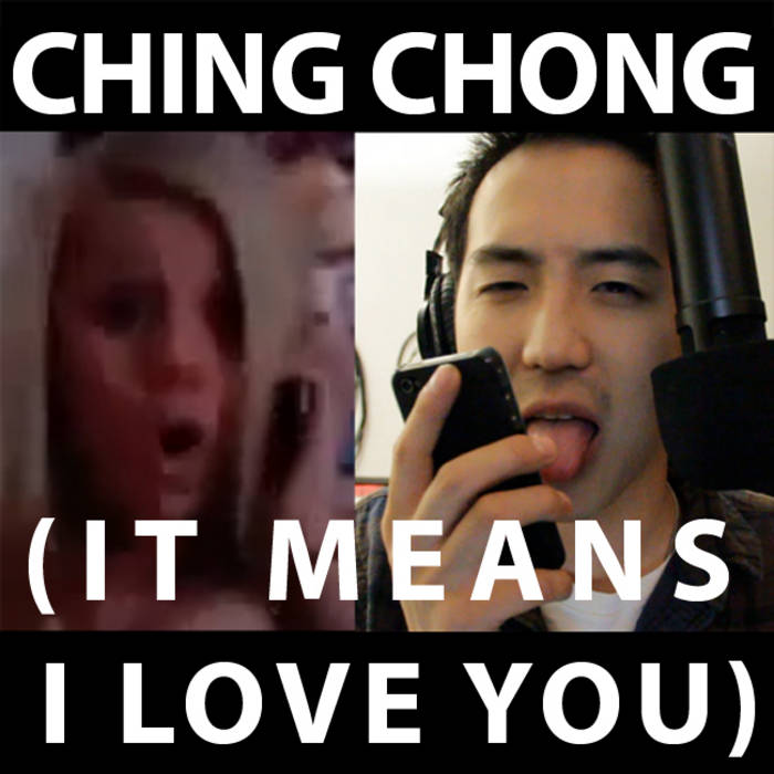 Ching Chong (It Means I Love You) | Jimmy Wong