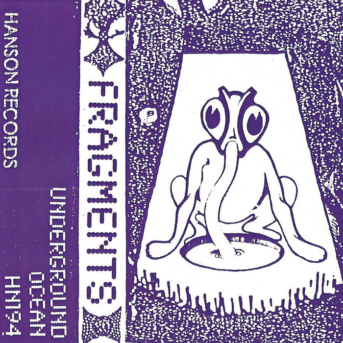 Underground Ocean | Fragments | Hanson Records