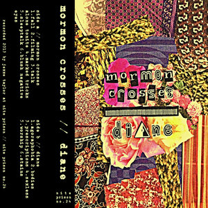 mormon crosses / diane split cassettemormon crosses / diane cover