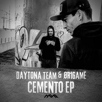 Daytona Team & ØR1GAMË — Daytona Team & ØR1GAMË - Cemento EP