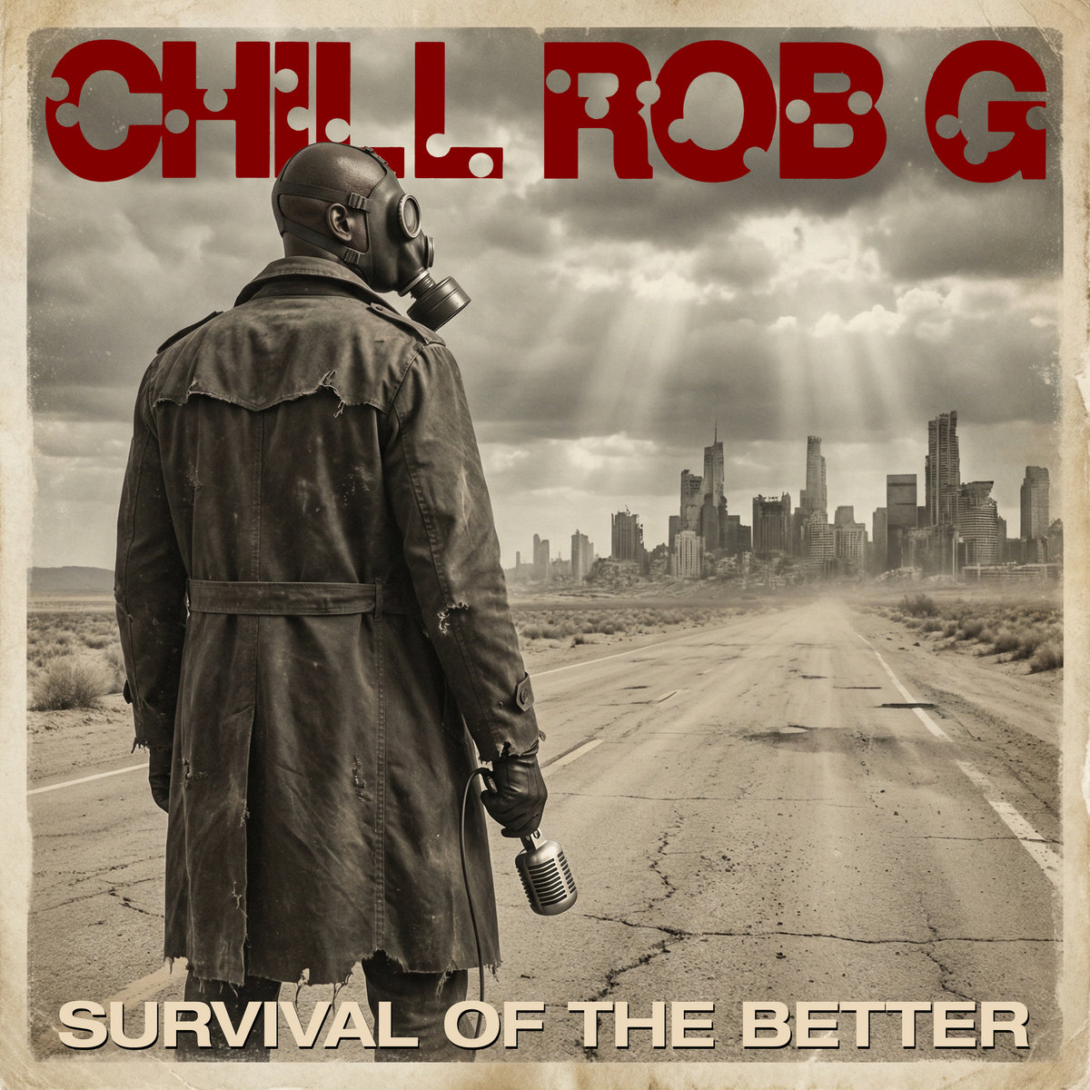 Survival Of The Better | Chill Rob G