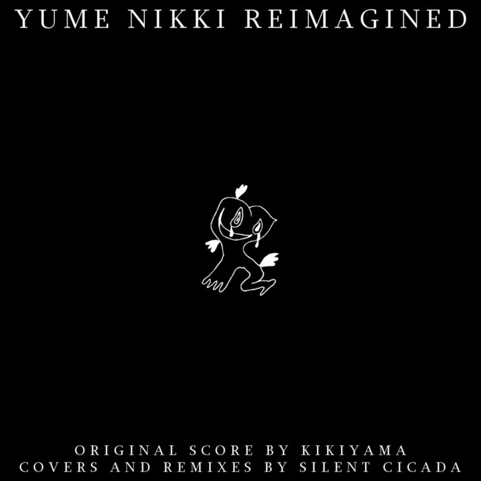 Yume Nikki Reimagined | Silent Cicada | Nick Shutter