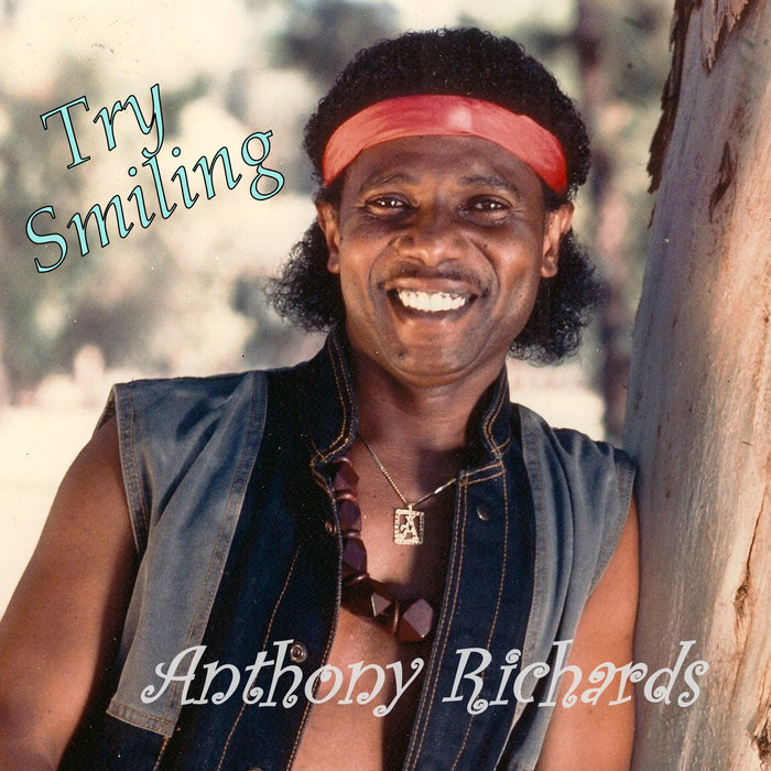 Try Smiling - Anthony Richards | www.belizemusicworld.com | Anthony ...