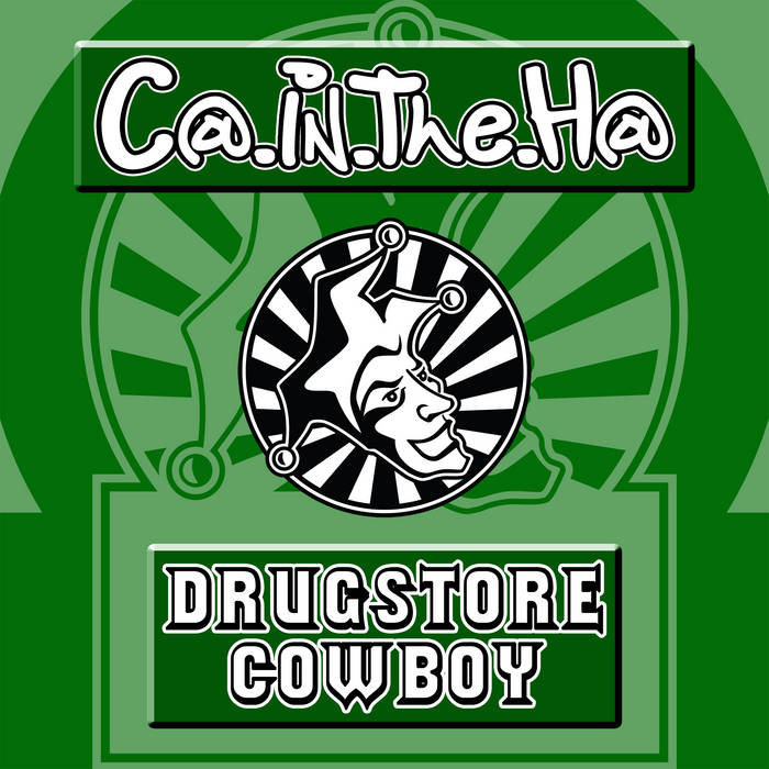 Drugstore Cowboy | C@ In The H@ | Ragtime Records