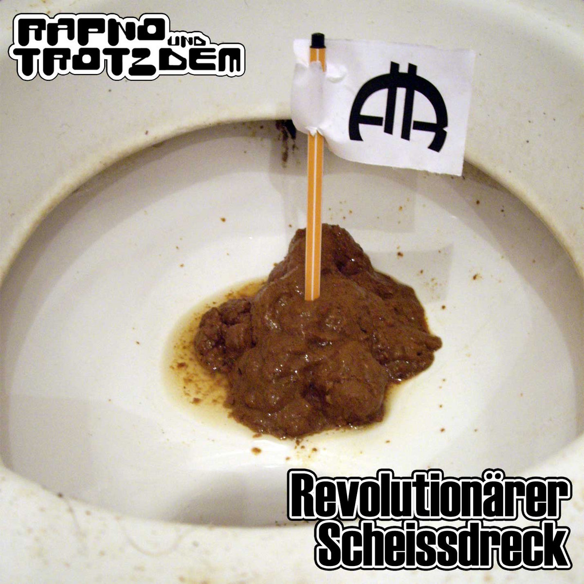 Scheißdreck Scheißdreck