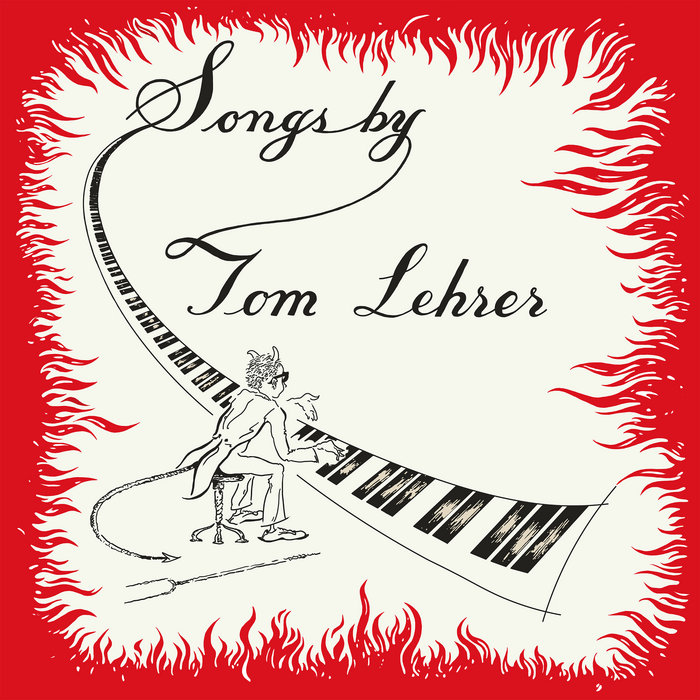 Songs By Tom Lehrer Tom Lehrer