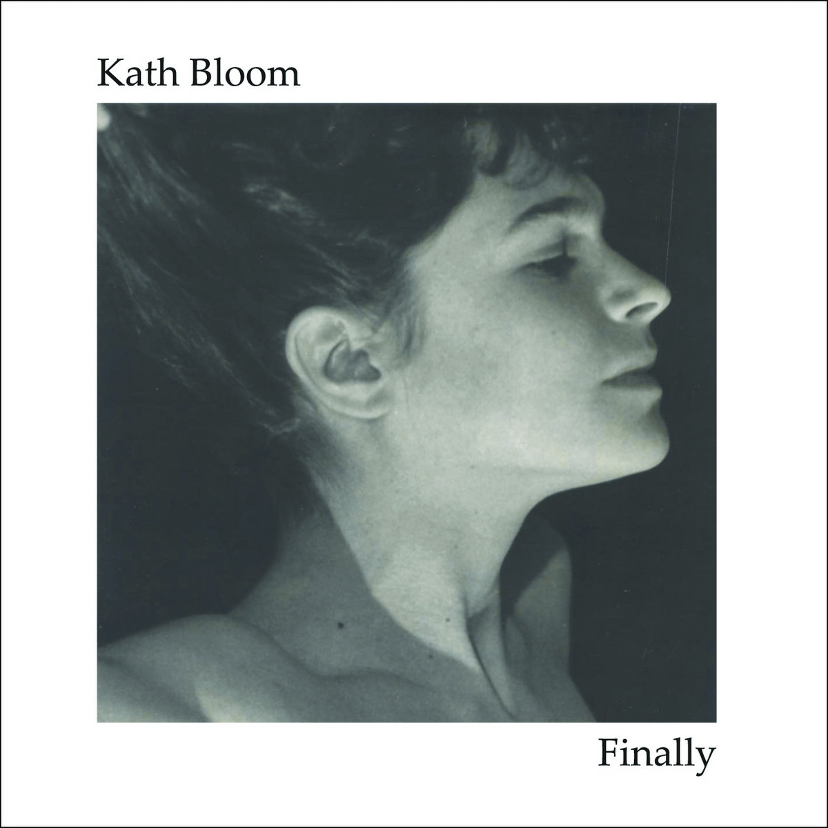 Finally Kath Bloom