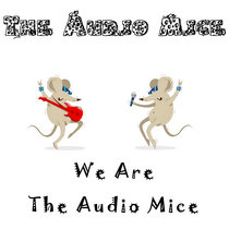 We Are The Audio Mice cover art