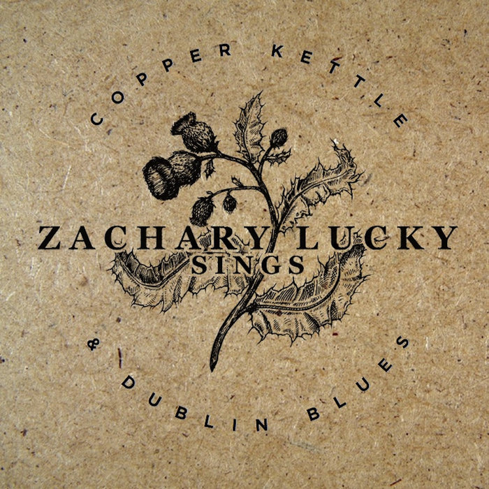 Zachary Lucky sings Copper Kettle and Dublin Blues Zachary Lucky