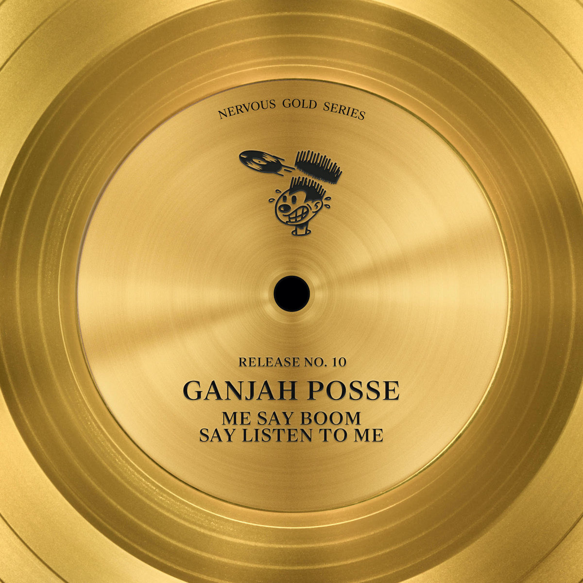 Me Say Boom / Say Listen To Me | Ganjah Posse | Nervous Records