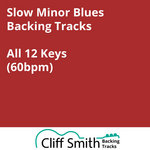 Slow Minor Blues Backing Tracks - All 12 Keys (60bpm)